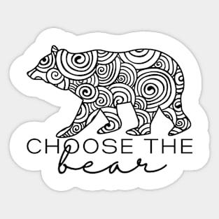 Choose The Bear Sticker